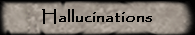 Hallucinations