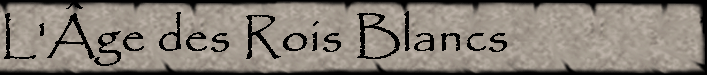 L'ge des Rois Blancs