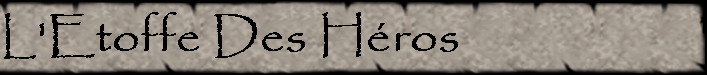 L'Etoffe Des Hros