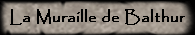 La Muraille de Balthur