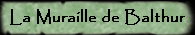 La Muraille de Balthur