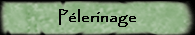 Plerinage